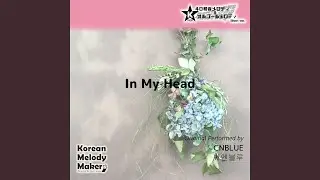 In My Head～40和音メロディ (Short Version)