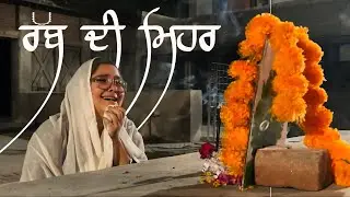 RABB DI MEHAR | Muskaan Sarangal | Prial Tickoo | Vishaw Kalra | Navya Khatri