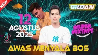 “AWAS MENYALA BOS” DJ GILDAN 12 AGUSTUS 2025 || BREAKBEAT FULL BASS SOUND VIRAL #djremix 
