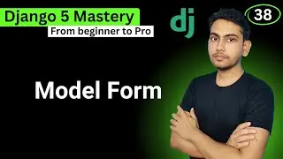 Model Form in Django 5
