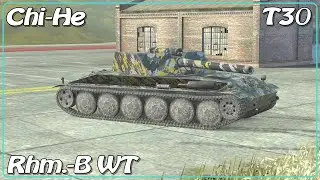 Chi-He &bull; Rhm.-B WT &bull; T30 &bull; WoT Blitz *SR