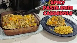 Spicy Pasta Roni Casserole | Super Duper Cheap Recipes