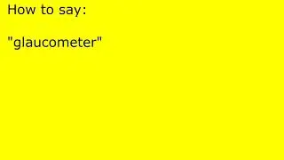 How to pronounce glaucometer