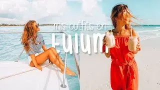 ¡MIS OUTFITS EN TULUM!