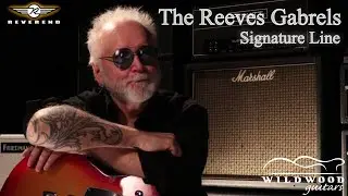 The Reverend Reeves Gabrels Signature Line  &bull;  Wildwood Guitars
