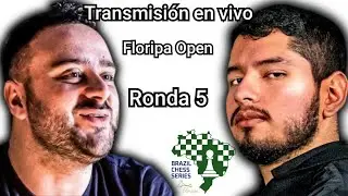 ¡🔥MARTÍNEZ, PEPE CUENCA, SCHNAIDER🔥! FLORIPA OPEN 2026 - RONDA 5 - TRANSMISIÓN EN VIVO! /LICHESS.ORG