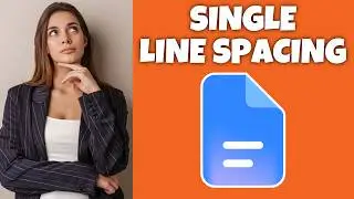 How To Have Single Line Spacing In Google Docs | Step By Step Guide - Google Docs Tutorial (Desktop)