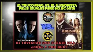 BATALLA DE PELIS - El Truco Final vs. El Ilusionista. &iquest;Qui&eacute;n ganar&aacute;?