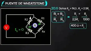 20.  Puente de Wheatstone! F&Aacute;CIL DEMOSTRACI&Oacute;N  Gu&iacute;a ejercicios Resuelta -  TinTutor