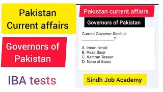 Governors of Pakistan| Pak Current affairs| IBA Matric category test preparation