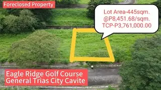 Eagle Ridge Gol Course General Trias Cavite LA-445sqm @P8,451.68/sqm TCP-P3,761,000.00 Vacant Lot.