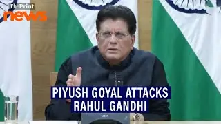 'Wanted to speak about India-US trade deal in Parliament, but...'-Piyush Goyal attacks Rahul Gandhi