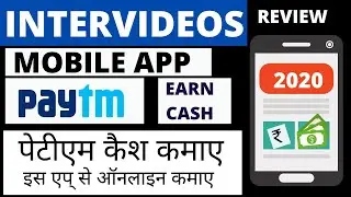 Earn Money Online from Intervideos App/watch videos &more earn Paytm Cash/payment Review 2020(Hindi)