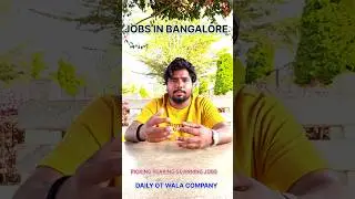 Highest Salary Jobs In Bangalore Monthly 27000 Se 29000 🤑 Daily Ot 3/4 Hours Tak 1 Hours Ot 140 ✅