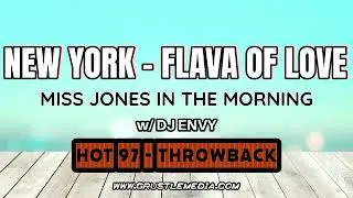 New York (Flava of Love) interview with Miss Jones on HOT 97 (Throwback)