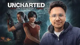 Chapter 5: Into the Wild | Uncharted Lost Legacy Gameplay LIVE