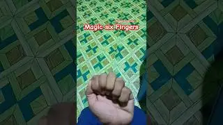 I have 6 Finger magic #magic #6finger #shorts #fypシ #shorttrending #shortviral #6fingers #sixfingers