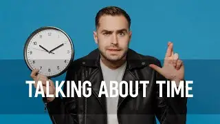 Talking About Time | English Vocabulary | Intermediate Level ⏲