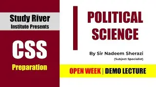 Political Science Open Week Session | Nadeem Sherazi | CSS2022 PMS2021