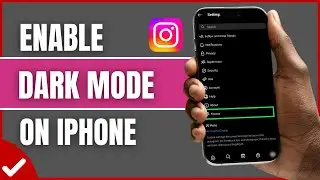 How To Enable Dark Mode On Instagram on IPhone (2025)