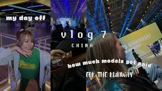 Modeling in China: my day off , chill day, HOW MUCH MODELS GET PAID FOR RUNWAY IN CHINA
