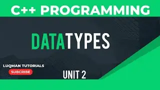 Mastering Data Types in C++: A Step-by-Step Tutorial