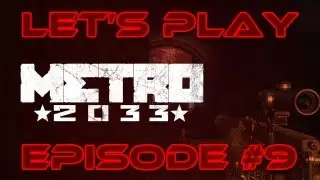 ChalkOne Plays: Metro 2033 - Episode 9