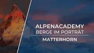 MATTERHORN - Zwischen Extrembergsteigen und Schokolade | Berge im Portr&auml;t #2