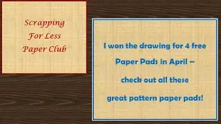 #ScrappingForLess Paper Club WINNER!