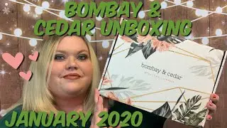 Bombay & Cedar Unboxing | January 2020 | Refresh