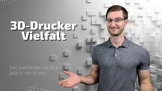 Welcher 3D-Drucker passt zu welchem Verfahren? Der 3D-Drucker-Guide für Unternehmen und Maker