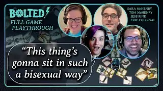 Bolted! Full Game (Episode 2) &bull; Sara McHenry, Tom McHenry, Jess Fink, Eric Colossal