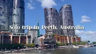 [Solo Trip Vlog] 5 days in Perth, Australia 🇦🇺🦘with awesome views, university tours and nice people