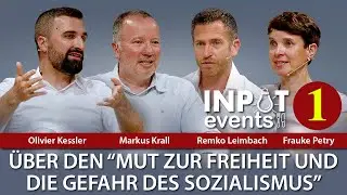 Krall, Petry, Kessler, Leimbach: “Mut zur Freiheit und die Gefahr des Sozialismus” (Teil 1 von 3)