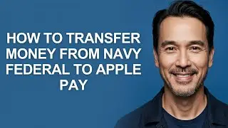 How To Transfer Money From Navy Federal To Apple Pay - KevinHowTo