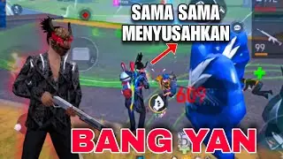 BANG YAN KEMBALI MABAR BERSAMA TEMAN SERASA MUSUH SAMA SAMA MENYUSAHKAN