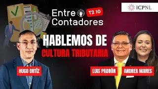Hablemos de Cultura Tributaria | Podcast Entre Contadores ICPNL