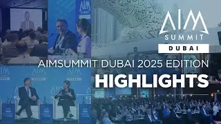 Основные моменты саммита AIM в Дубае 2025 года