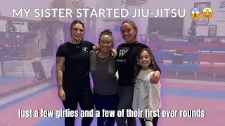 MY SISTER STARTED JIU-JITSU | rounds with brand new white belts