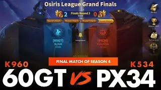 🔴 60GT (K960) vs PX34 (K534) - FINAL MATCH OF SEASON 4!!!