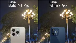 Lava Bold N1 Pro Vs Lava Shark Camera Test comparison