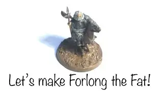 How to convert Forlong the Fat on horse for MESBG! Quick, cheap and easy!