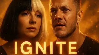 Sia x Imagine Dragons - Ignite (Epic Uplifting Anthem) | Official Lyric Video 2025