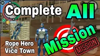 Complete all mission | Rope hero vice town