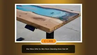 Star Wars Gifts for Men Resin Standing Desk Oak UK
