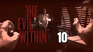 The Evil Within 10 - Chapter 11: Its affecting Sebastian... | Kitty's (silent) Nervous Playthrough