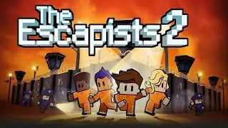The Escapists 2\ играем с Xtreme_Game и ritsuka #2