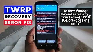 TWRP Error Fix : assert failed: lavender.verify_trustzone(