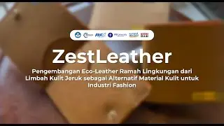 ZESTLEATHER | DOMPET BIO-LEATHER | VIDEO PROGRESS PRODUK DAN AKTIVITAS USAHA