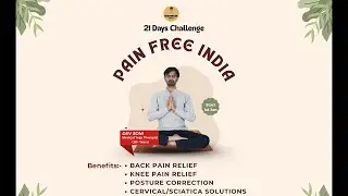 Day 10 ( 21 DAYS FREE YOGA ) Pain Free India